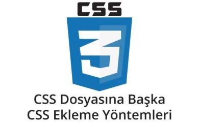 CSS-Dosyasına-Başka-Css-dosyası-ekleme-yontemleri
